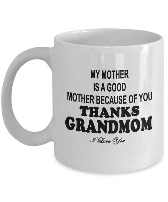 Thanks Grandmom I Love You Coffee Mug, Gift for grandma, Mother's day gift