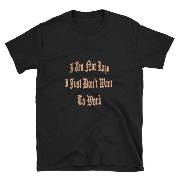 Men's I Am Not Lazy Short-Sleeve T-Shirt