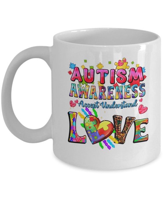 Autism Awareness Understand Love Coffee Mug - Gift for Mom, Gift for caregiver