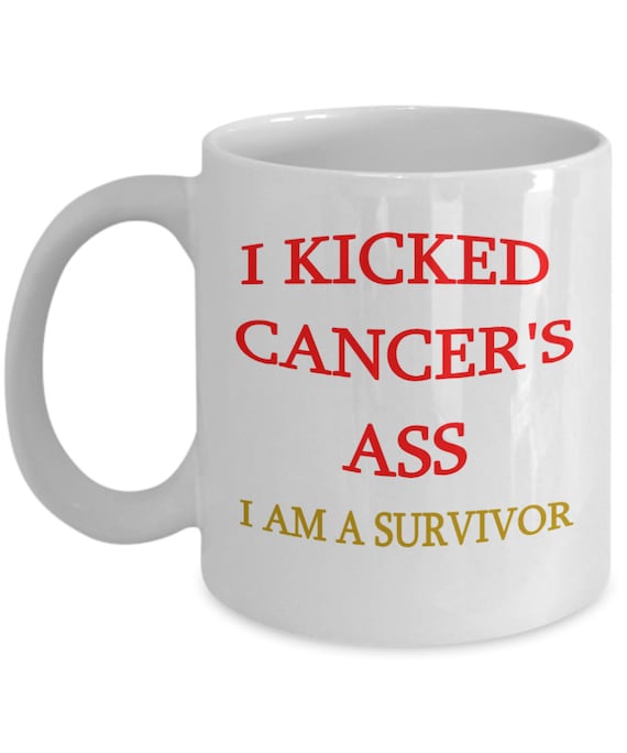 I Kicked Cancer's Ass Coffee Mug