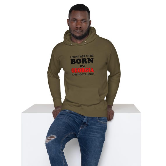 Born In Georgia Just Got Lucky Unisex Hoodie