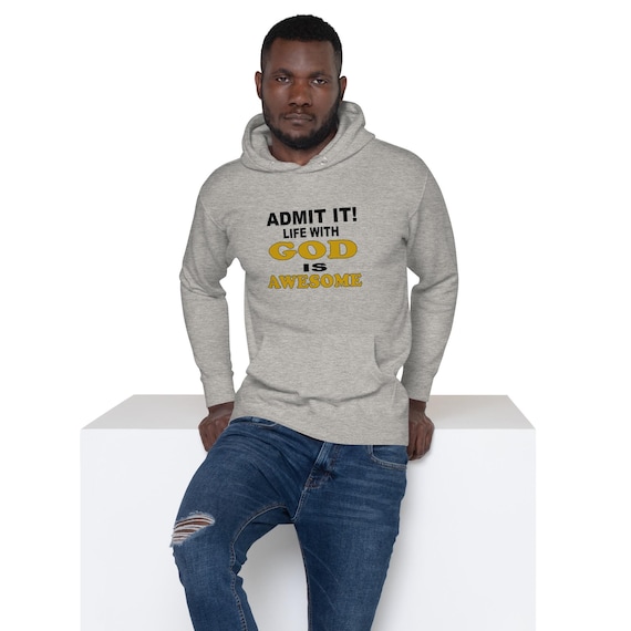 Life With God Is Awesome Unisex Hoodie
