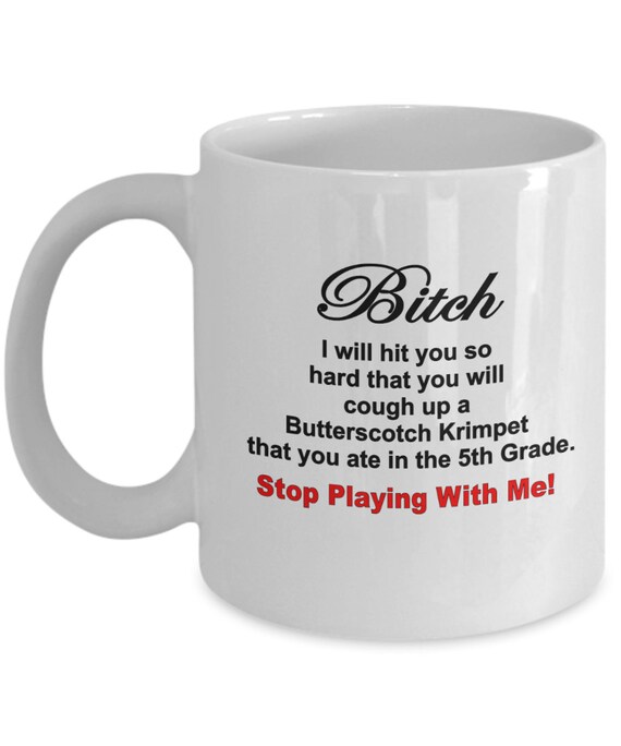 Stop Playing With Me Butterscotch Krimpet Coffee Mug - Funny Gift, Humorous Gift