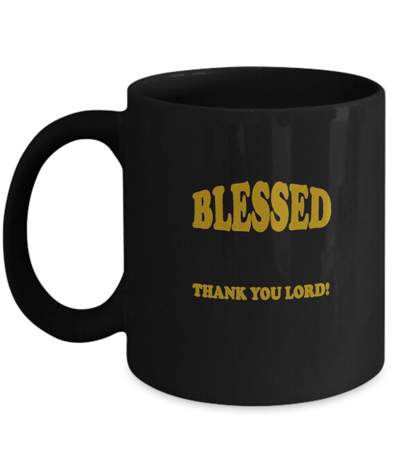 Blessed Thank You Lord Coffee Mug BG - Gift for friend, Religious gift