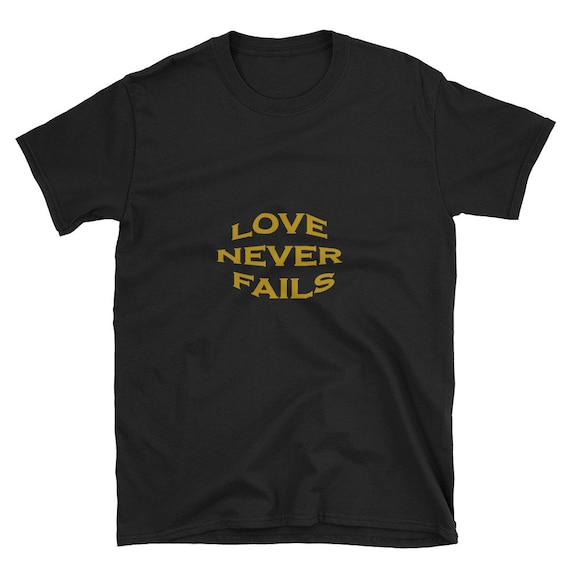 Women's Love Never Fails Short-Sleeve T-Shirt