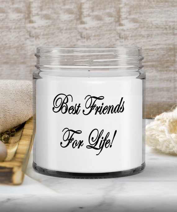 Best Friends For Life Candle - Gift for Best Friend, Gift for Friend, Gift for Her, Holiday Gift