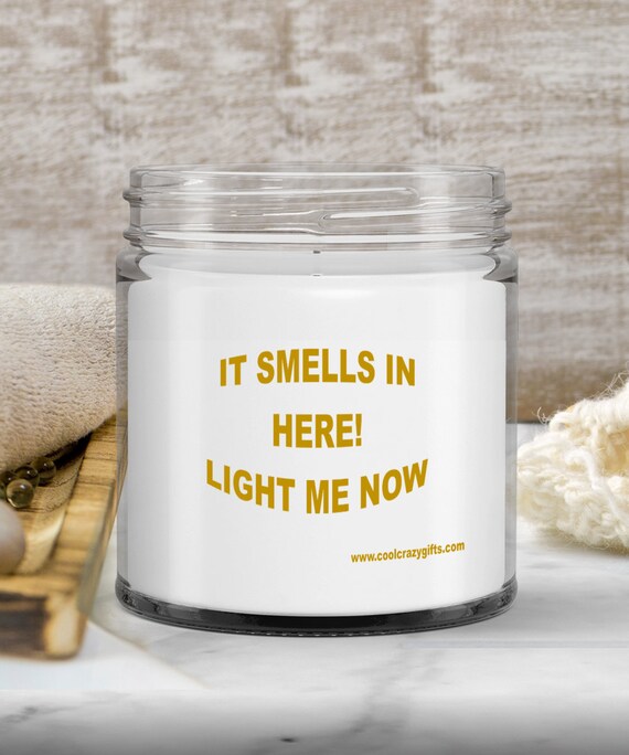 It Smells In Here Candle - Gift for Friend, Funny Gift, Humorous Gift