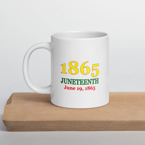 Juneteenth 1865 White Coffee Mug