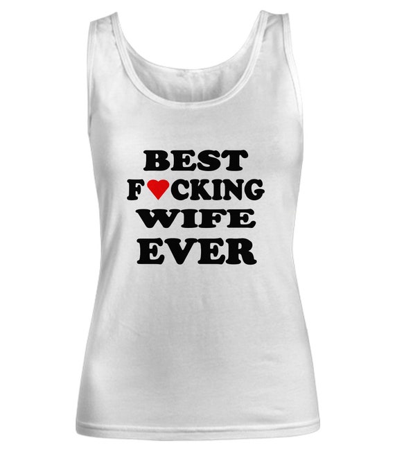 Best Wife Ever Women's Tank Top BFW - Best wife ever, Gift for wife