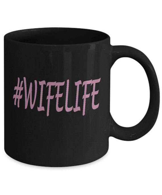 Wifelife Coffee Mug - Gifts For Her, Gifts For Wife, Gifts Of Love