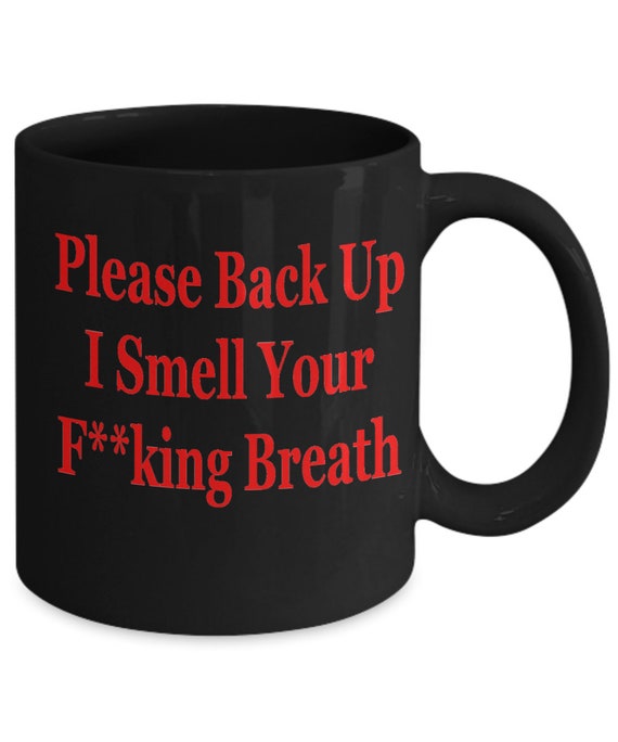 Please Back Up Coffee Mug - Gifts For Him, Funny Gifts, Gifts For Her