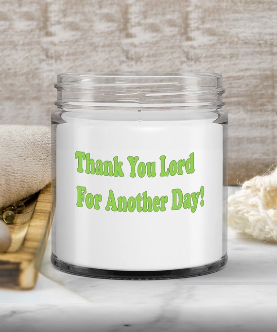 Thank You Lord Candle - Gift for Friend, Gift for Her, Gift For Him, Holiday Gift