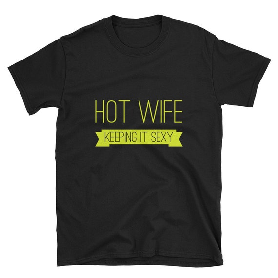 Women's Hot Wife Keeping It Sexy Short-Sleeve T-Shirt