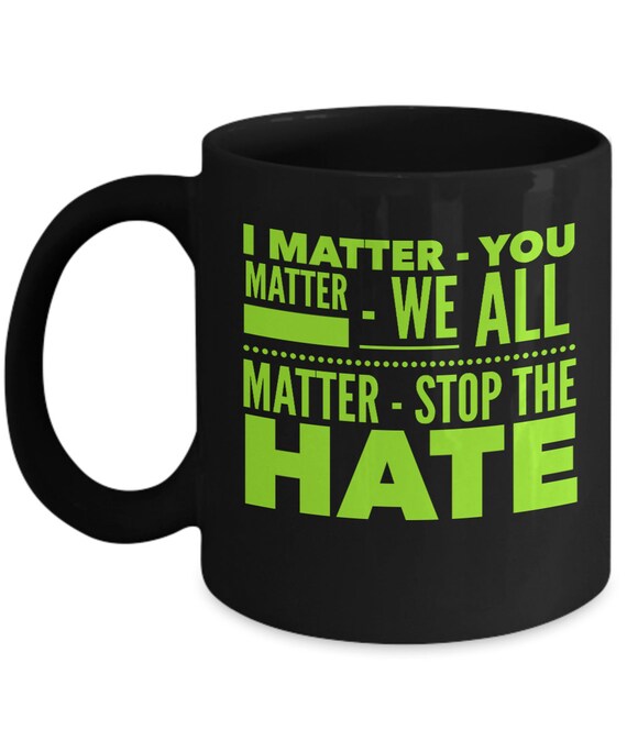 We all matter coffee mug