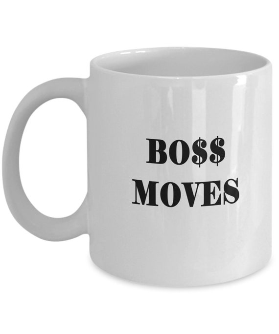 Boss Moves Coffee Mug BW - Gift for coworker, Gift for friend
