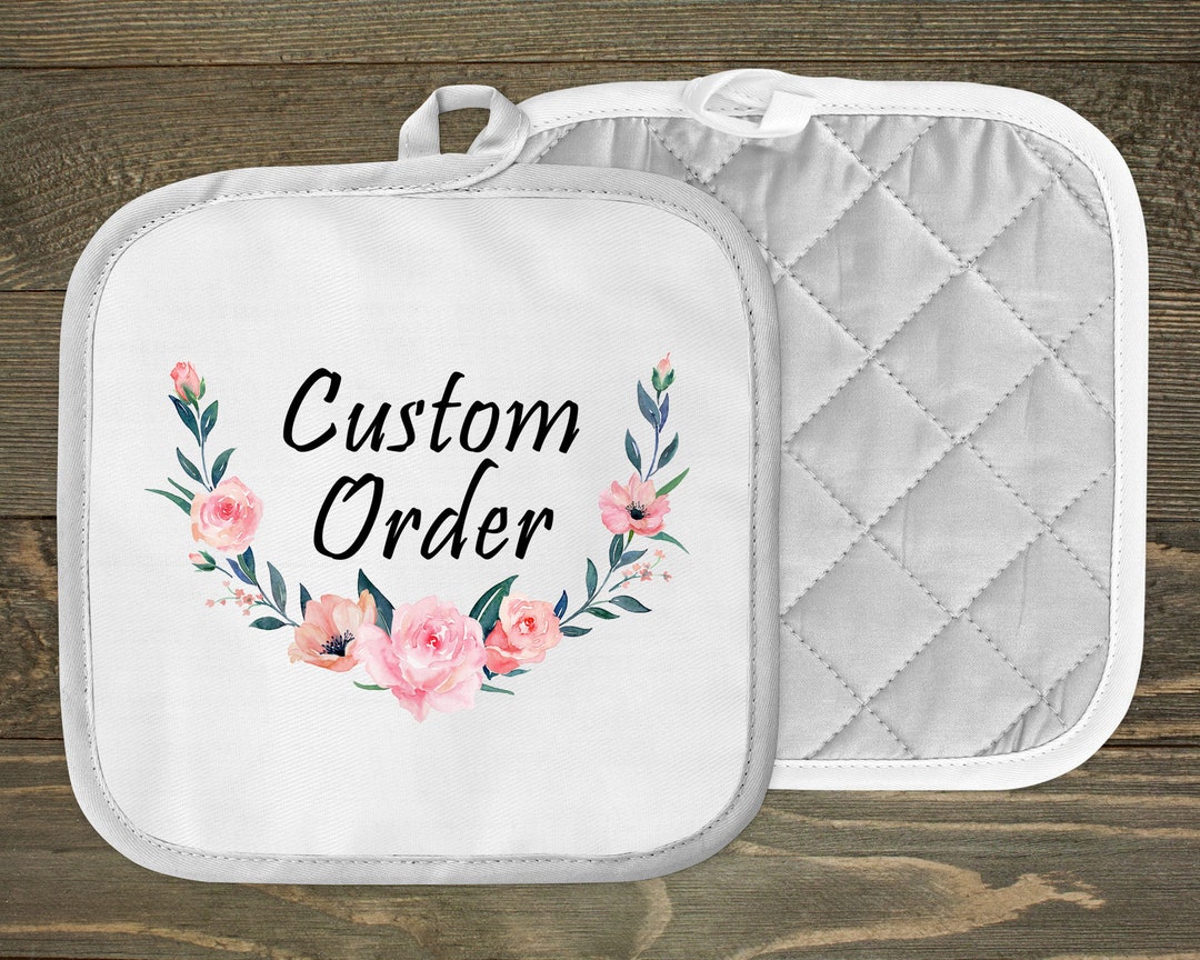 Personalized Pot Holders Custom Kitchen Decor Custom Order Etsy