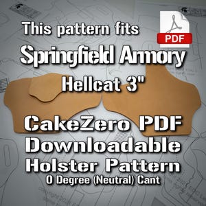 May include: A downloadable PDF pattern for a holster for a Springfield Armory Hellcat 3" pistol. The pattern is for a 0 degree (neutral) cant holster. The pattern is available from CakeZero.