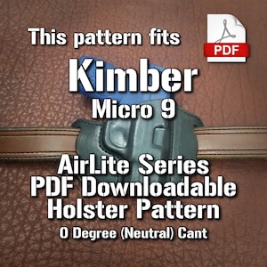 This pattern fits Kimber Micro 9 | Digital Pattern | Leather Pancake Retention Holster | 0 Degree Cant