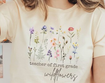 Wildflower 1st Grade Teacher Shirt, First Grade Team T-Shirt, Spring Tee, Teachers Plant Seeds Tshirt, Mentor Teacher Appreciation Gift,