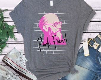 Pink Freud Shirt | Sigmund Freud Tee, Psychology Teacher Shirt,  Psych Major, Psychologist Shirt, Future Psychologist, Freud, pun shirt