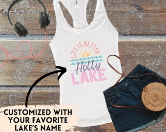 Custom Life is Better at the Lake Shirt, lake Tank Top, Personalized Lake Life Tshirt, Lake Gift for Adventurer, Customized Lake House Gift