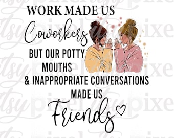 Work Friends PNG, Potty Mouths, Transparent Clipart (Digital Download)