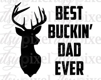 Free Free 67 Best Bucking Dad Ever Svg SVG PNG EPS DXF File