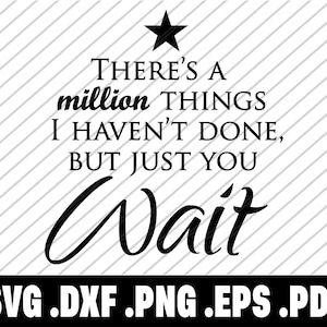 Hamilton Musical SVG Just you Wait for Silhouette Cutting Machine Download
