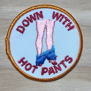 Down With Hot Pants Patch Risque Vintage Rare Retro Patch L@@K