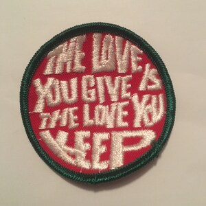 The Love You Give Is The Love You Keep Vintage Rare Retro L@@K