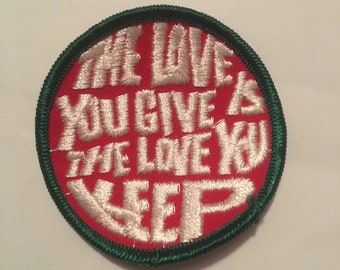 The Love You Give Is The Love You Keep Vintage Zeldzaam Retro L@@K