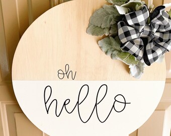 Front Door Décor, Welcome Sign, Wood Round, Wedding Gift, Front Door Sign, Door Hanger, Housewarming Gift, Rustic, oh hello, Door Décor