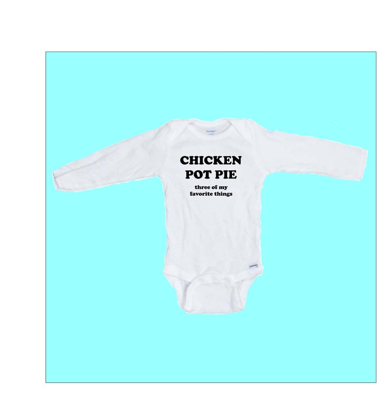 Chicken Pot Pie Funny Long sleeve Onesie 100% Cotton FREE SHIPPING image 1