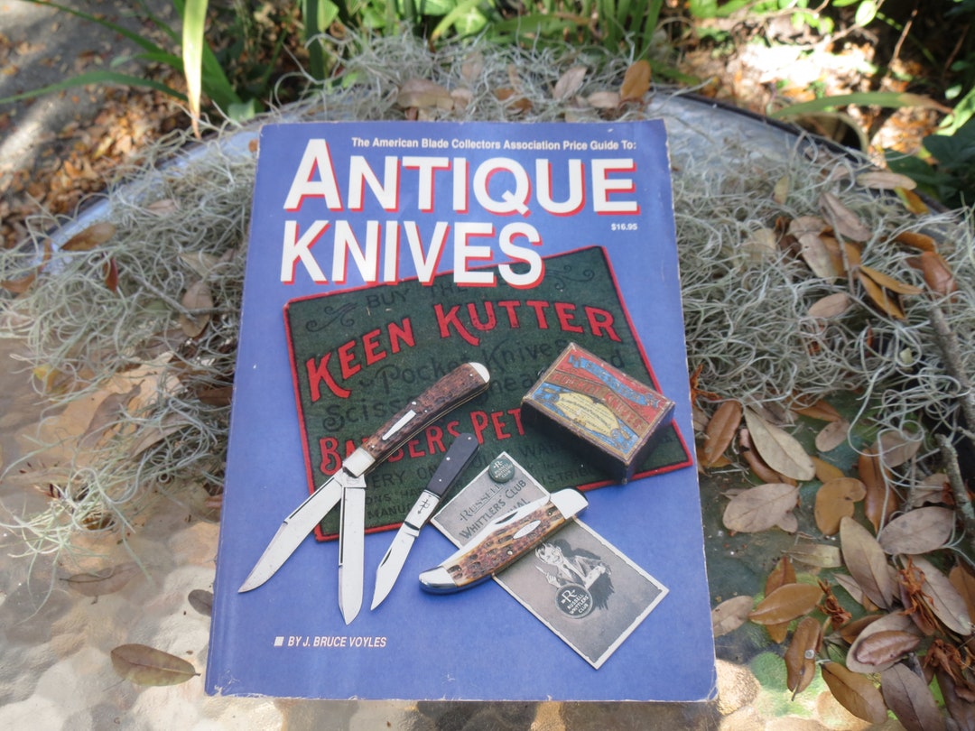 Antique Knives Identification Guide Collector's Knives J. Bruce Voyles Invaluable Information