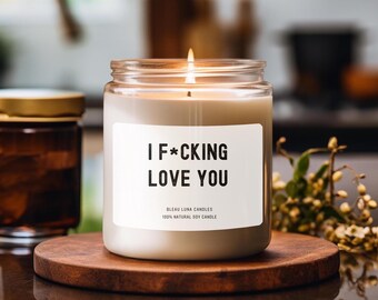 I F-ing Love You, Valentines Gift, Valentines Day Candle, Anniversary Gift, Gift for him, Gift for Her, Candle Gift, Girlfriend Gift