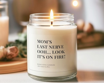 Bougie Last Nerve de maman, cadeau fête des mères, cadeau pour maman, cadeau d'anniversaire de maman, cadeau pour elle, cadeau maman, bougie pour cadeau, bougie de décoration intérieure