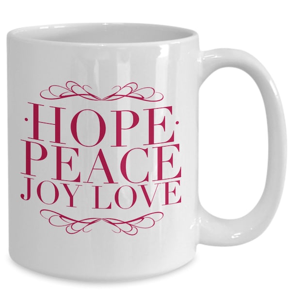 Advent Mug - Hope Peace Joy Love coffee mug - Advent gifts, Christmas Mug, Inspirational quote, faith mug, housewarming gift, Christmas mugs