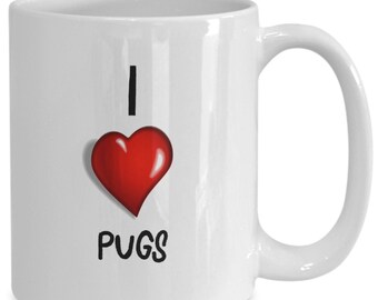 Pug Mug - I Love Pugs pug coffee mug - pug gifts, pug lovers, gifts for pug lovers, pug coffee mug, pug cup, pug mom