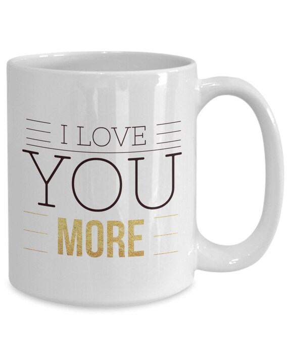 girlfriend i love you more mug