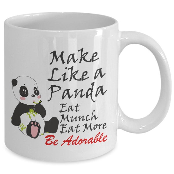 Panda Mug - Make Like a Panda - Panda Gifts, Panda Bear Mug, Novelty Mug, Funny Mug, Funny Saying Mug