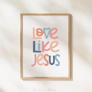 Love Like Jesus Printable Kids Poster for Nursery, Preschool Classroom ...
