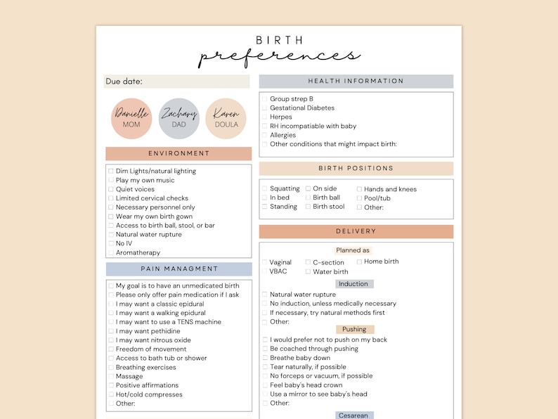 May include: A printable birth preferences checklist with sections for health information, environment, birth positions, delivery, and pain management. The checklist includes options for various preferences, such as natural water rupture, aromatherapy, and different pain management methods.