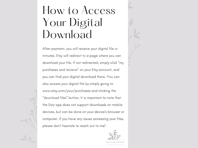 Puede incluir: Un gr&aacute;fico de texto blanco sobre un fondo gris claro con un dise&ntilde;o floral en el lado izquierdo. El texto dice "C&oacute;mo acceder a tu descarga digital". El texto explica c&oacute;mo acceder a una descarga digital despu&eacute;s de comprarla en Etsy.