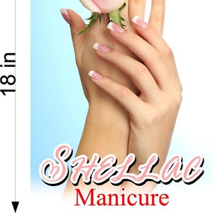 May include: An 18 x 12 inch image featuring hands with French-style manicured nails, holding a pink rose against a light blue backdrop. The image includes the text "SHELLAC Manicure" in a decorative font.