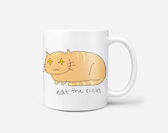 Eat the Rich Novelty Ironic Cat Mug