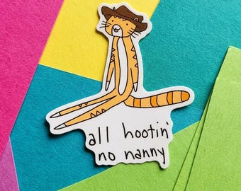 All Hootin No Nanny Meme Vinyl Die-Cut Sticker