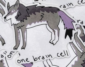 One Brain Cell Wolf Aufkleber: Lustiges motivierendes gestanztes Vinyl