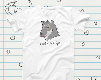 Ready to Fight Wolf Dog Novelty T-Shirt, Sublimation Tshirt Gift, Graphic Tshirt, Wolf Meme Merch, Cute Wolf Fan Gift, Husky Fan Tshirt