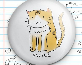 Fierce Cat 1" Button