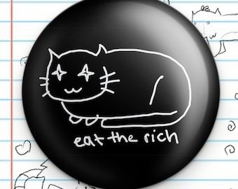 Eat the Rich Black and White 1.25" Button